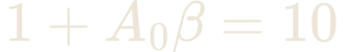 1 + A_{0}\beta = 10