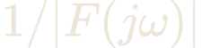 1/|F(j\omega)|
