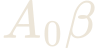 A_{0}\beta