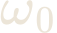 \omega_{0}